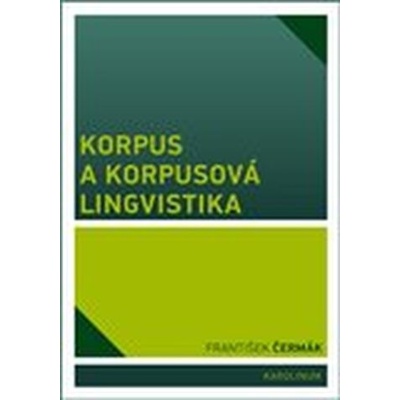 Korpus a korpusová lingvistika