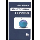 NEJČASTĚJŠÍ OTRAVY A JEJICH TERAPIE 2.vydanie - Daniela Pelclová et al.