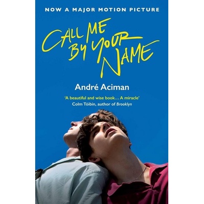 Call Me By Your Name Aciman Andre