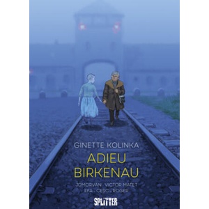 Adieu Birkenau | Jean-David Morvan, Victor Matet (ISBN: 9783987213946)