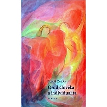 Osud člověka a individualita - Tomáš Zuzák