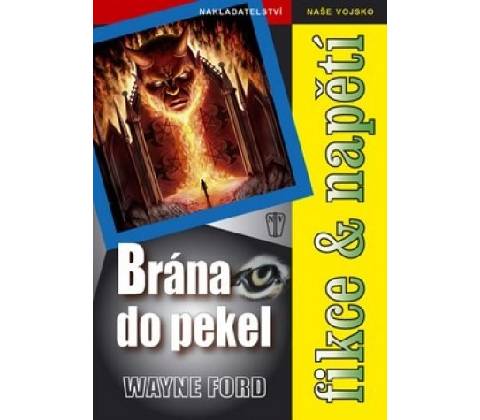 Brána do pekel - Wayne Ford