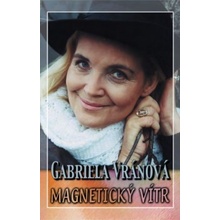 Magnetický vítr - Gabriela Vránová CZ