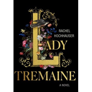 Lady Tremaine (ISBN: 9781250442543)