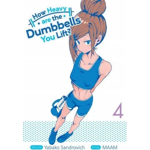 How Heavy are the Dumbbells You Lift? Vol. 4 | Maam (ISBN: 9781645055198)