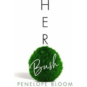 Her Bush | Penelope Bloom (2019)