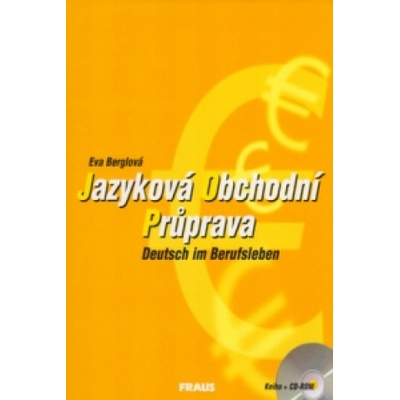 Eva Berglová Jazyková obchodní průprava + CD ROM