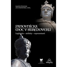 Panovnícka moc v stredoveku - Martin Štefánik