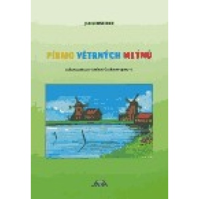 Písmo větrných mlýnů - Jan Schneider