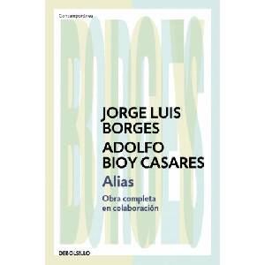 Alias | JORGE LUIS BORGES, ADOLFO BIOY CASARES (2025)