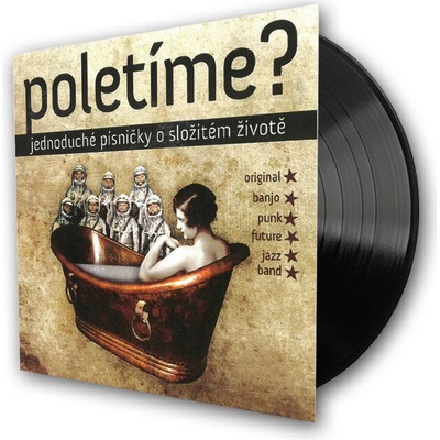 Poletíme? - Jednoduché písničky o složitém životě - LP