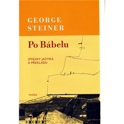 Po Bábelu. - George Steiner