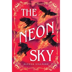 The Neon Sky | VILLAIRE ALYSSA (ISBN: 9780316574983)