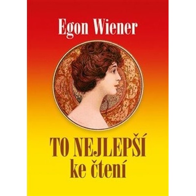 Egon Wiener: To nejlepší ke čtení