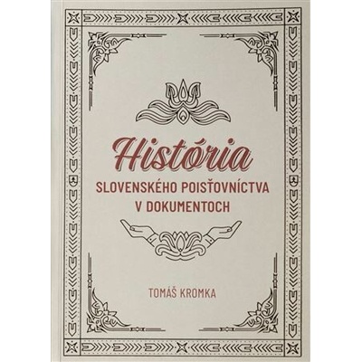 História slovenského poisťovníctva v dokumentoch