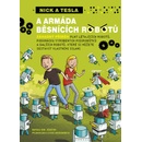 Knihy Nick a Tesla a armáda běsnících robotů - Bob Pflugfelder