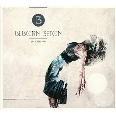 BEBORN BETON - SHE CRIED CD