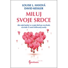 Miluj svoje srdce