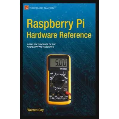 Raspberry Pi Hardware Reference | Warren Gay