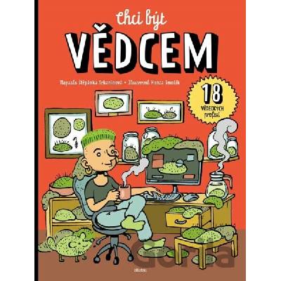Chci být vědcem - Honza Smolík - ilustrátor, Štěpánka Sekaninová
