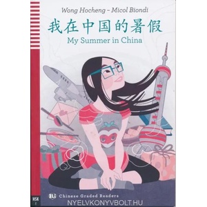 MY SUMMER IN CHINA | Wong Hocheng, Micol Biondi (ISBN: 9788853624550)