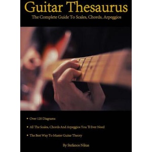 Guitar Thesaurus: The Complete Guide to Scales, Chords, Arpeggios (ISBN: 9781304699770)
