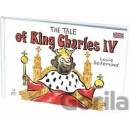 The tale of King Charles IV
