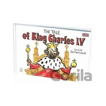 The tale of King Charles IV