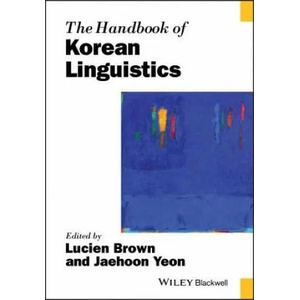 Handbook of Korean Linguistics | Lucien Brown, Jaehoon Yeon (ISBN: 9781119016878)