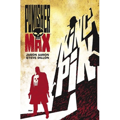 Punisher MAX 1 - Kingpin - Jason Aaron