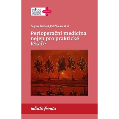 Periopera ční medicína nejen pro praktické lékaře