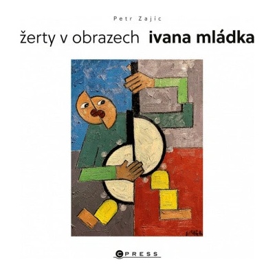 Žerty v obrazech Ivana Mládka