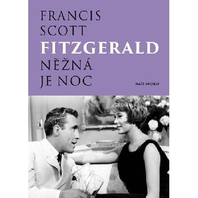 Něžná je noc - Francis Scott Fitzgerald