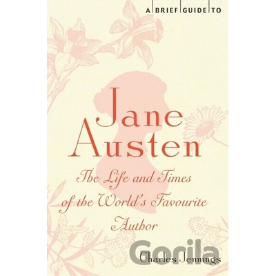 A Brief Guide to Jane Austen - Charles Jennings