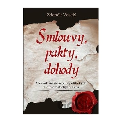 Smlouvy, pakty, dohody - Zdeněk Veselý