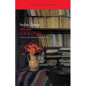 Mendel el de los libros | Stefan Zweig, Berta Vías Mahou (ISBN: 9788496834903)