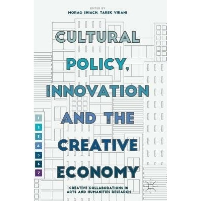 Cultural Policy, Innovation and the Creative Economy