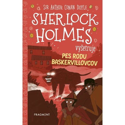 Sherlock Holmes vyšetruje: Pes rodu Baskervillovcov - Stephanie Baudet, Arthur Conan Doyle