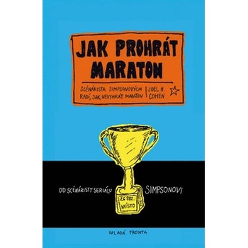 Jak prohrát maraton