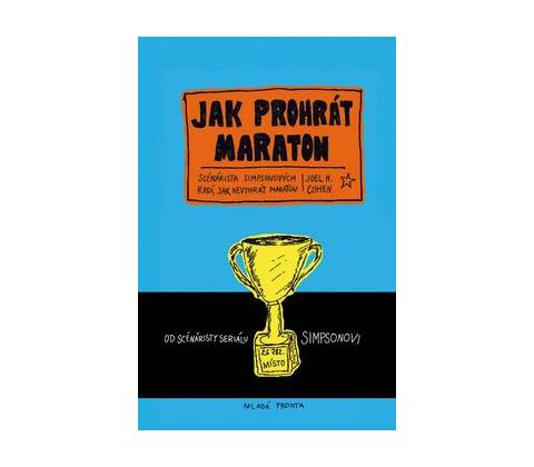 Jak prohrát maraton