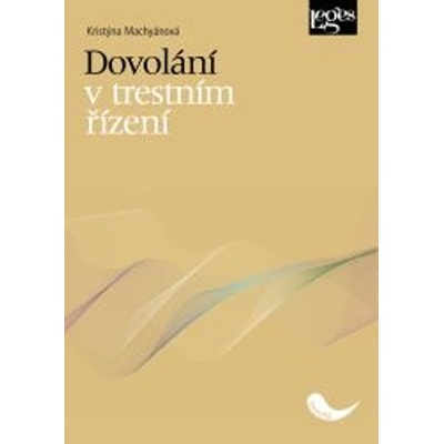 Dovolání v trestním řízení - Kristýna Machyánová