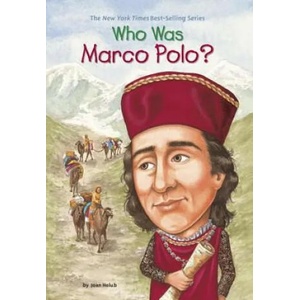 Who Was Marco Polo? | Joan Holub, John O'Brien (ISBN: 9780448445403)
