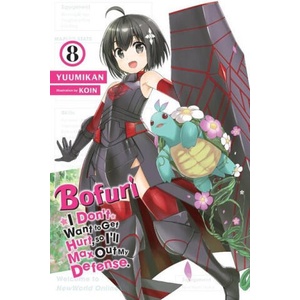 Bofuri: I Don't Want to Get Hurt, so I'll Max Out My Defense. , Vol. 8 (light novel) | V08 (ISBN: 9781975323660)