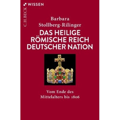Das Heilige Römische Reich Deutscher Nation