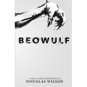 Beowulf | Douglas Wilson (ISBN: 9781591281306)