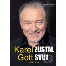 Karel Gott zůstal svůj - Roman Schuster, Michaela Remešová