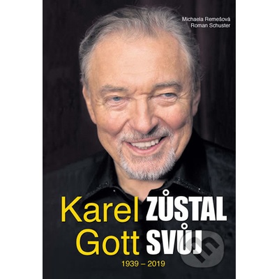 Karel Gott zůstal svůj - Roman Schuster, Michaela Remešová