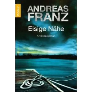 Eisige Nähe | Andreas Franz (ISBN: 9783426639412)