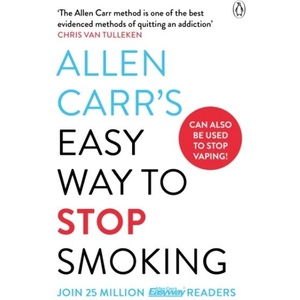 Allen Carr's Easy Way to Stop Smoking (ISBN: 9781405984874)