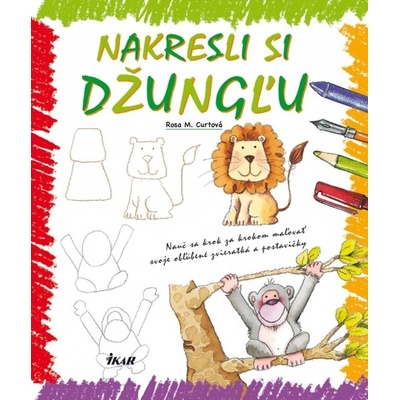 Nakresli si džungľu - Rosa M. Curtová